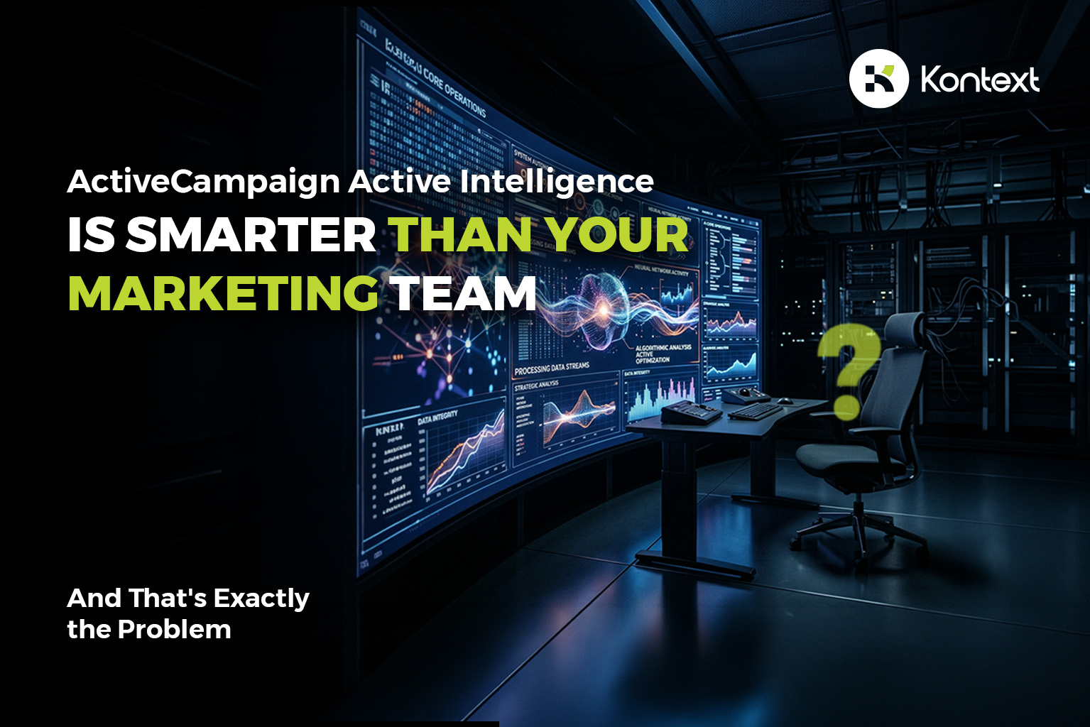 ActiveCampaign Active Intelligence Is Smarter Than Your Marketing Team – And That’s Exactly the Problem